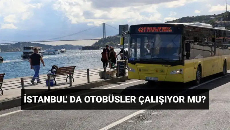 İstanbul'da Otobüs Seferleri İptal Mi? Bugün Durum Nedir?