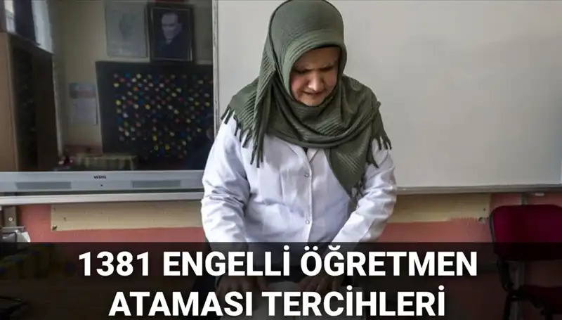 Engelli Öğretmen Atamalarında 2025 Tercih Süreci Başladı: İşte Bilmeniz Gerekenler