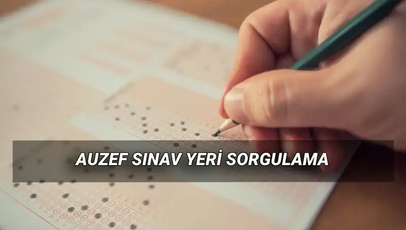 AUZEF Bahar Dönemi Final Sınavı Nerede Olacak? Sınav Tarihleri Açıklandı!