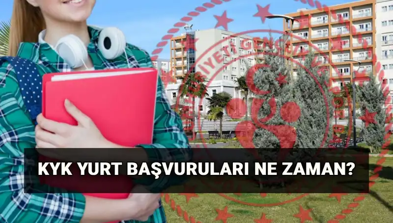 2025-2026 KYK Yurt Başvuruları: Tarihler ve Süreçle İlgili Tüm Detaylar