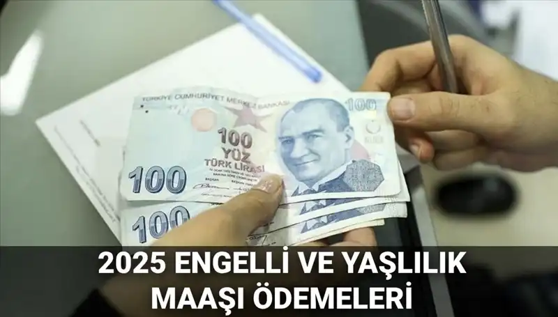 Engelli ve Yaşlılık Maaşları 2025'te Ne Zaman Yatacak? Son Gelişmeler