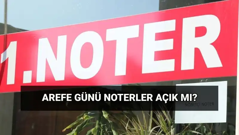 Arefe Günü Noterler Açık mı? Kurban Bayramı'nda Kargo Hizmetleri Nasıl?