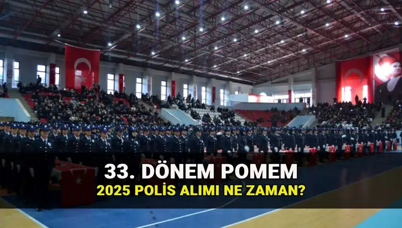 Polis Alımı Hakkında Tüm Bilgiler: 33. Dönem POMEM Başvuruları Ne Zaman?