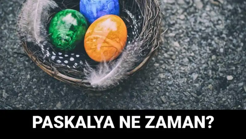 2025 Paskalya Bayramı Ne Zaman? Tarihler ve Gelenekler Hakkında Bilmeniz Gerekenler