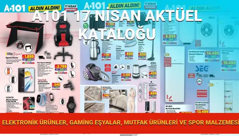 A101 Market 17 Nisan Aktüel Kataloğu: Heyecan Verici Ürünler Sizleri Bekliyor!