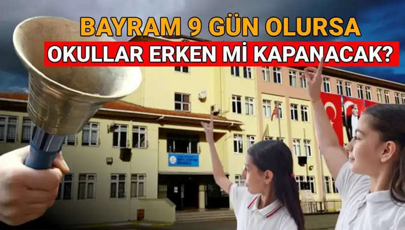 2024-2025 Eğitim Takvimiyle Okullar Ne Zaman Kapanıyor?