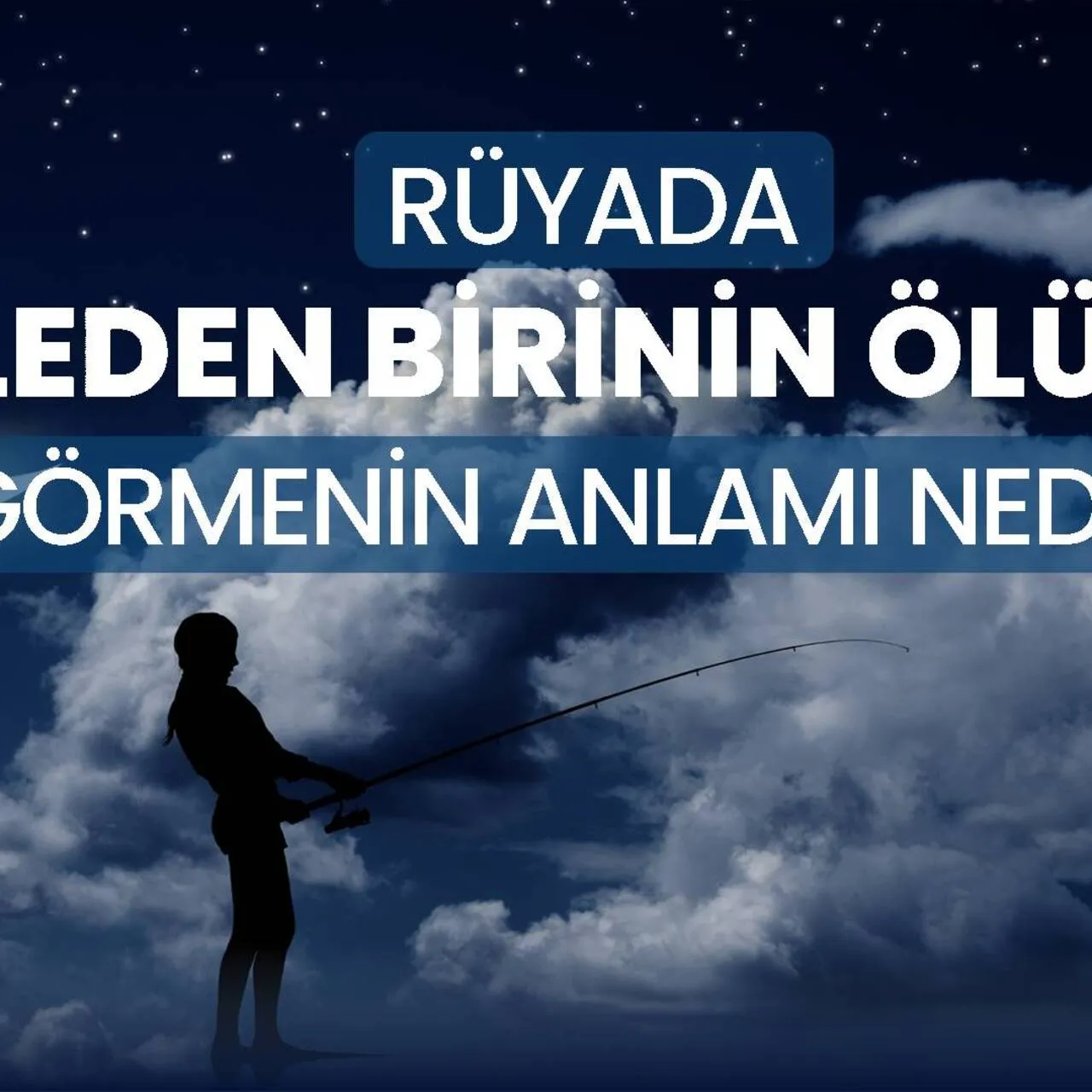 Rüyada Aileden Birinin Ölümünü Görmek Ne Anlama Gelir? Rüya Tabirleri Açıklıyor