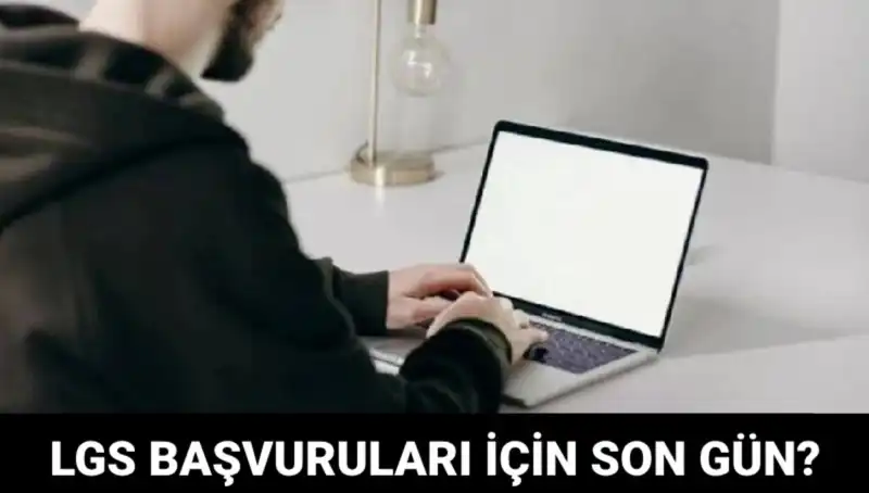 2025 LGS Başvuruları İçin Son Tarih Gerçekten Ne Zaman?