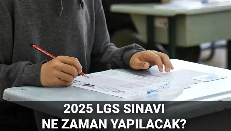 2025 MEB LGS Sınavı Tarihi ve Saatine Dair Her Şey