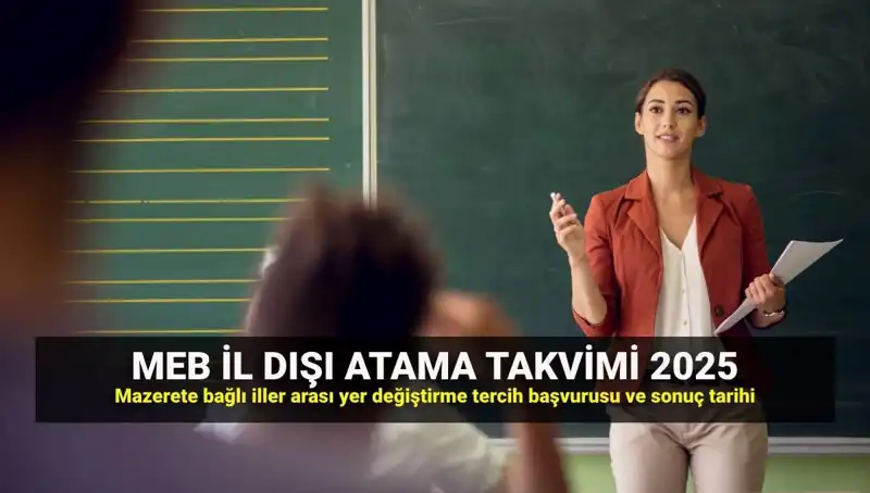 2025 MEB İlllerarası Atama Takvimi Açıklığa Kavuştu: Öğretmenlere Önemli Tarihler