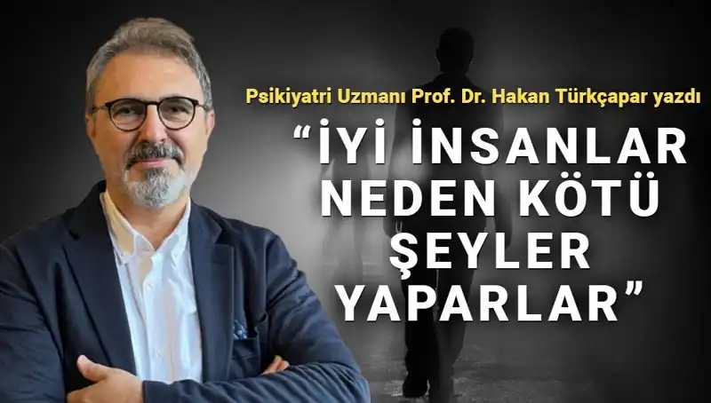 İyi İnsanlar Kötü Şeyler Yapar mı? Kahraman Olmanın Gizemi