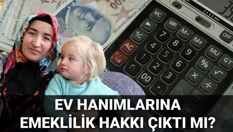 2025 Yılında Ev Hanımlarına Emeklilik Hakkı Gelecek mi?
