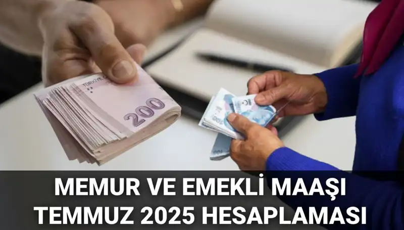 Memur ve Emekli Maaş Zamları: Temmuz 2025’te Hangi Rakamları Göreceğiz?