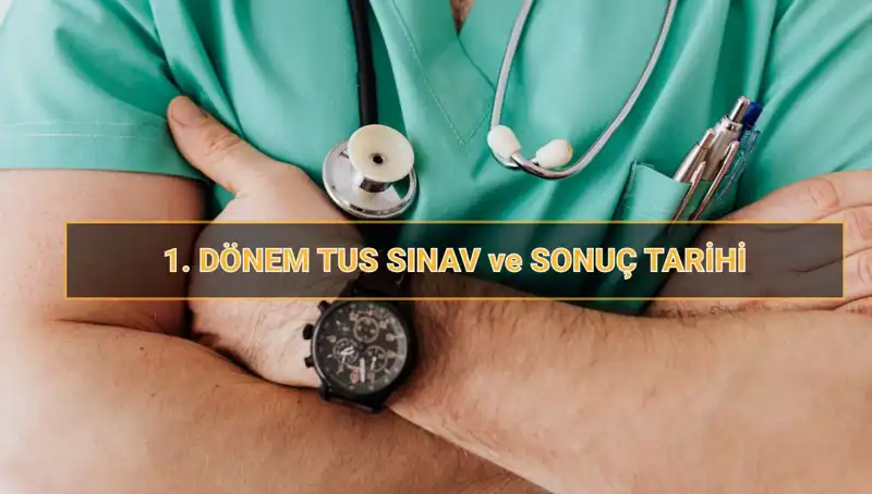 2025 Tıpta Uzmanlık Sınavı (TUS) Tarihleri ve Önemli Detaylar
