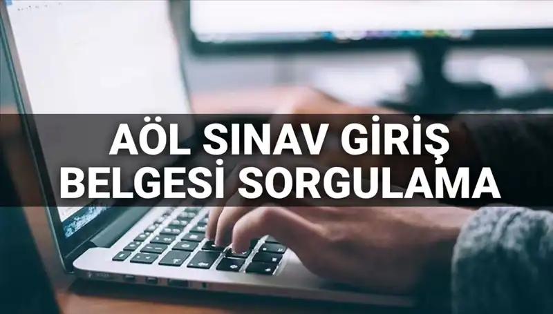 AÖL Sınav Giriş Belgesi Ne Zaman Çıkacak? 2025'te Sınav Süreci