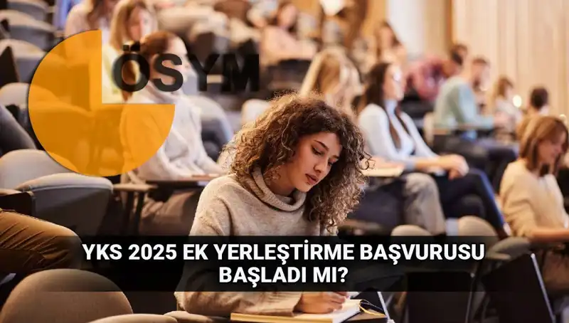 YKS Ek Tercih Süreci İle 2025 Üniversite Şansınızı Artırın!