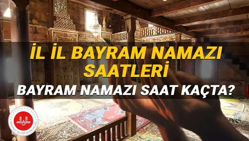 2025 Kurban Bayramı Namazı Saatleri: İstanbul'dan Tüm İllere Detaylar